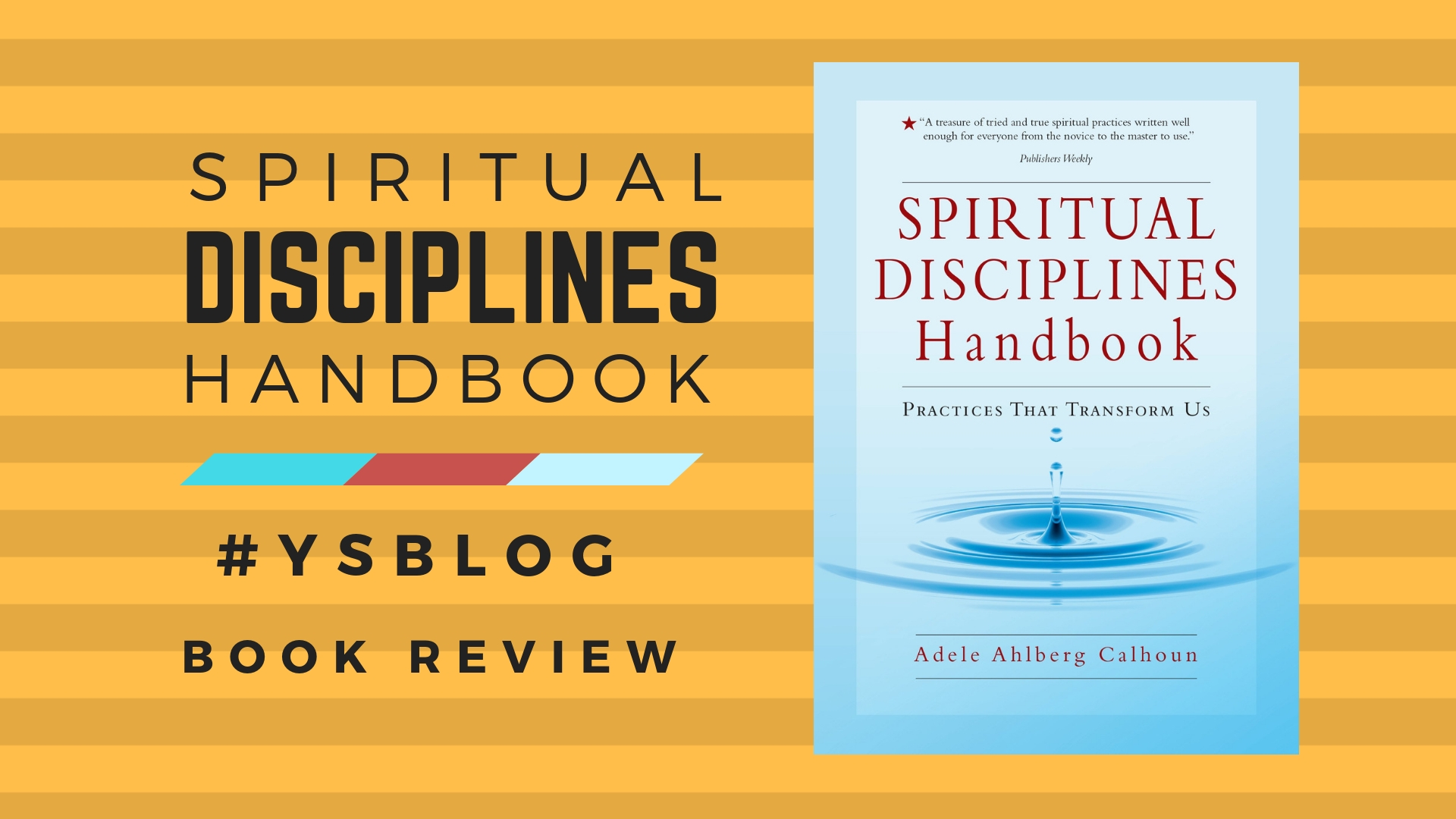 book-review-spiritual-disciplines-handbook-ys-blog